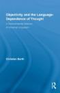 Objectivity And The Language-Dependence Of Thought - Preview