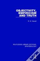 Objectivity, Empiricism And Truth