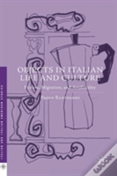 Objects In Italian Life And Culture