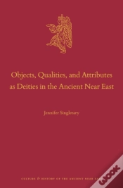 Capa do artigo Objects, Qualities, And Attributes As Deities In The Ancient Near East