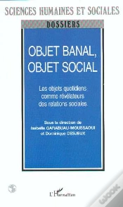 Capa do artigo Objet Banal Objet Social ; Les Objets Quotidiens Comme Revelateurs Des Relations Sociales