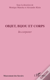 Objet, Bijou Et Corps ; In-Corporer
