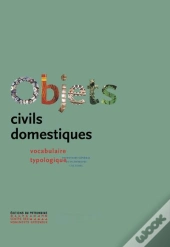 Objets Civils Domestiques (Nouvelle Édition)