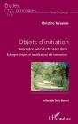 Objets D'Initiation ; Rencontre Avec Un Chasseur Dozo ; Échanges D'Objets Et Modifications Des Interactions - Preview
