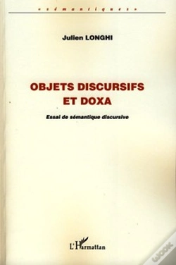Capa do artigo Objets Discursifs Et Doxa ; Essai De Sémantique Discursive