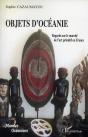 Objets D'Océanie ; Regards Sur Le Marché De L'Art Primitif En France - Preview