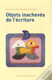 Objets Inacheves De L'Ecriture