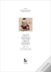 Objets Insignes, Objets Infames De La Litterature
