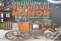 Oblivion At Tranquil Manor
