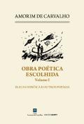 Obra Poética Escolhida - Volume I