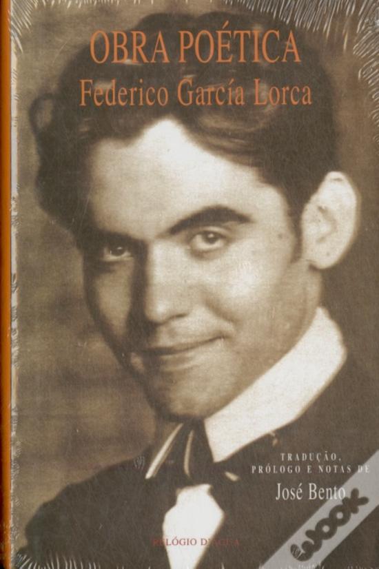 Obra Poética De Federico García Lorca Tradução José Bento Livro Wook