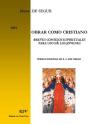 Obrar Como Cristiano, Breves Consejos Espirituales Para Uso De Los Jóvenes - Preview