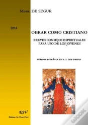 Capa do artigo Obrar Como Cristiano, Breves Consejos Espirituales Para Uso De Los Jóvenes