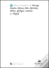 Obras Completas de Bocage: Sonetos, Sátiras, Odes, Epístolas, Idílios, Apólogos, Cantatas e Elegias