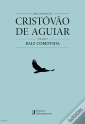 Obras Completas de Cristóvão de Aguiar - Volume I