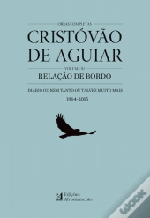 Obras Completas de Cristovão de Aguiar - Volume III