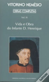 Capa do artigo Obras Completas - Volume IX - Vida e Obra do Infante D. Henrique
