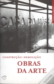 Capa do artigo Obras da Arte - Construção | Demolição