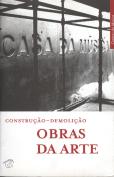 Obras da Arte - Construção | Demolição