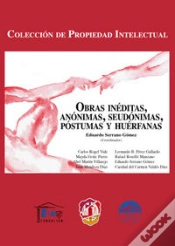 Capa do artigo Obras Inéditas, Anónimas, Seudónimas, Póstumas Y Huérfanas