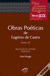 Obras Poéticas de Eugénio de Castro - Tomo III