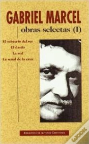 Capa do artigo Obras Selectas De Gabriel Marcel. I: El Misterio Del Ser. El Dardo. La Sed. La Se¿Al De La Cruz