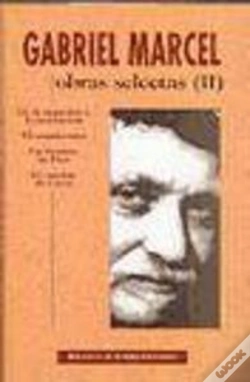 Capa do artigo Obras Selectas De Gabriel Marcel. Ii: De La Negación A La Invocación. El Mundo Roto. Un Hombre De Di