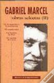Capa do artigo Obras Selectas De Gabriel Marcel. Ii: De La Negación A La Invocación. El Mundo Roto. Un Hombre De Di