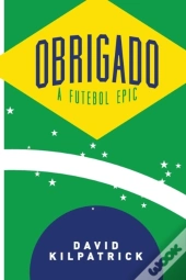 Obrigado: A Futebol Epic