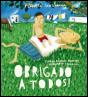 Obrigado a Todos! - Preview