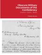Obscure Military Documents Of The Confederacy - Preview