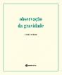 Observação da Gravidade - Preview