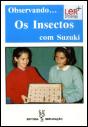 Observando... Os Insectos com Suzuki - Preview