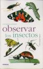 Observar Los Insectos - Preview