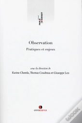 Observation ; Pratiques Et Enjeux
