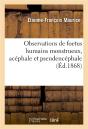 Observations De Foetus Humains Monstrueux, Acephale Et Pseudencephale - Preview