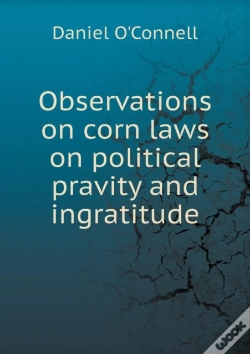 Capa do artigo Observations On Corn Laws On Political Pravity And Ingratitude