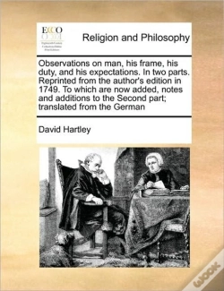 Capa do artigo Observations On Man, His Frame, His Duty, And His Expectations. In Two Parts.  Reprinted From The Author'S Edition In 1749. To Which Are Now Added, No