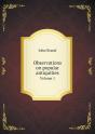 Observations On Popular Antiquities Volume 1 - Preview