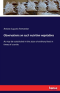 Observations On Such Nutritive Vegetables - Preview