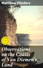 Observations On The Coasts Of Van Diemen'S Land - Preview