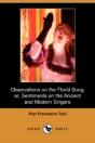 Observations On The Florid Song; Or, Sentiments On The Ancient And Modern Singers (Dodo Press) - Preview