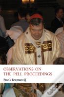 Observations On The Pell Proceedings