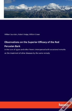 Capa do artigo Observations On The Superior Efficacy Of The Red Peruvian Bark