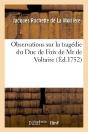 Observations Sur La Tragedie Du Duc De Foix De Mr De Voltaire. - Preview