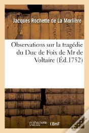 Capa do artigo Observations Sur La Tragedie Du Duc De Foix De Mr De Voltaire.