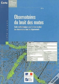 Capa do artigo Observatoire Du Bruit Des Routes ; Guide Methodologique Pour La Mise En Place Des Observatoires Dans