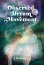 Observed Dream Movement - Preview