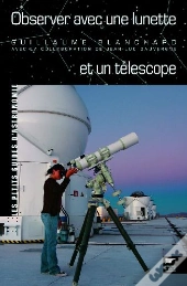 Observer Avec Une Lunette Et Un Télescope
