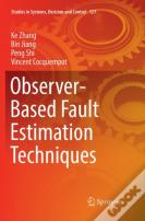 Observer-Based Fault Estimation Techniques